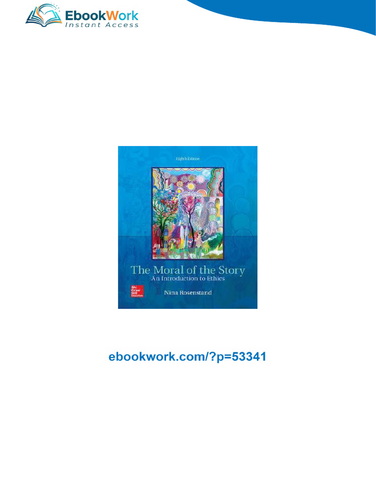 The Moral of the Story: An Introduction to Ethics 8th Edition Nina ...