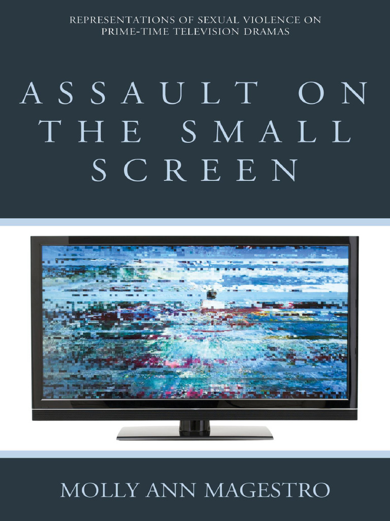 Assault on the Small Screen Represent... (Z-lib.org) | PDF | Rape | A ...