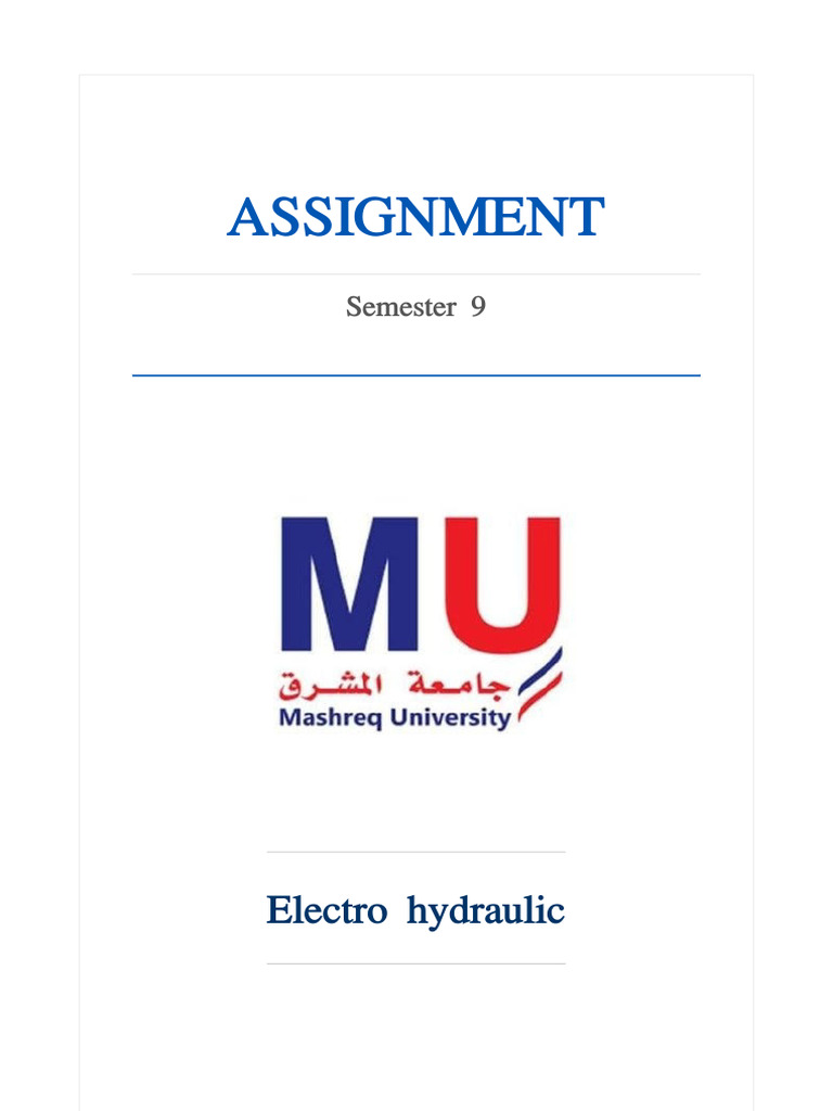 Electro Hydraulic Assignment Muneeb ELSHAIKH | PDF | Actuator | Automation
