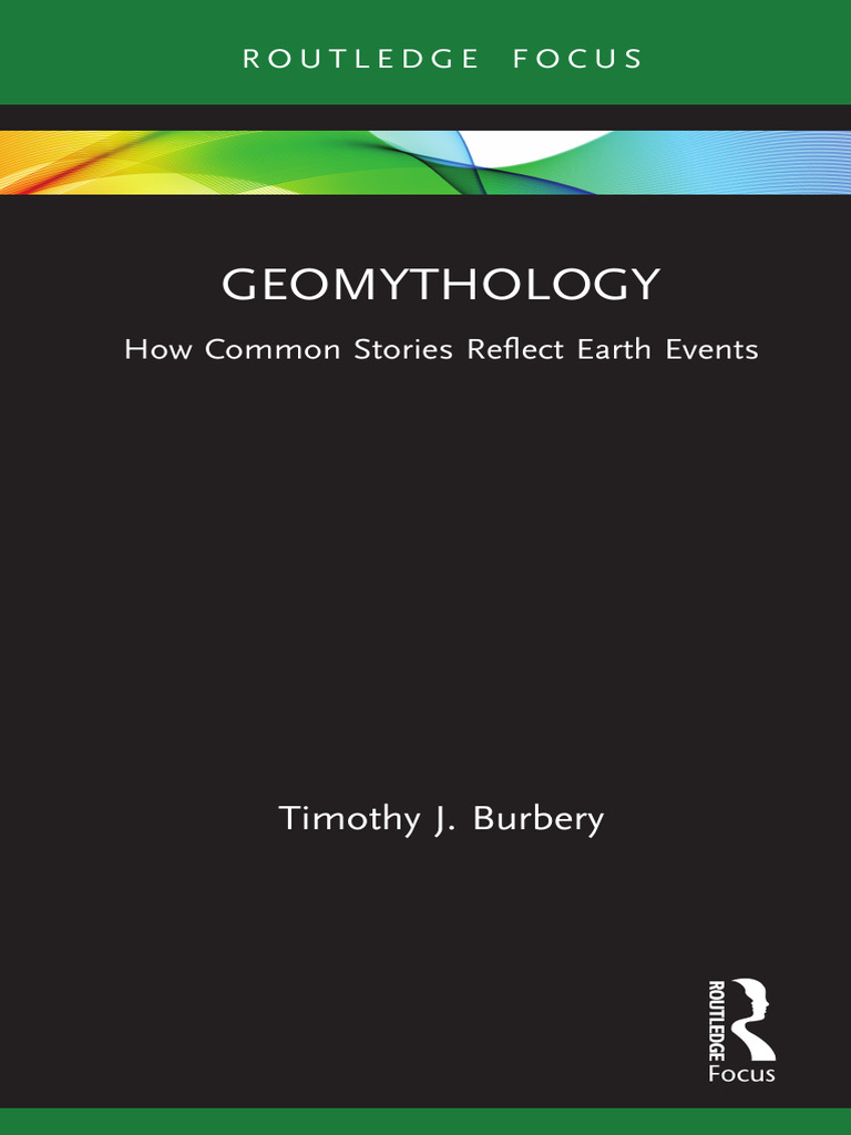 Geomythology How Common Stories Are Related to Earth Events (Timothy J ...
