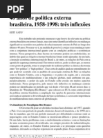 SATO, Eiiti. 40 anos de Política Externa Brasileira, 1958-1998 - Três Inflexões