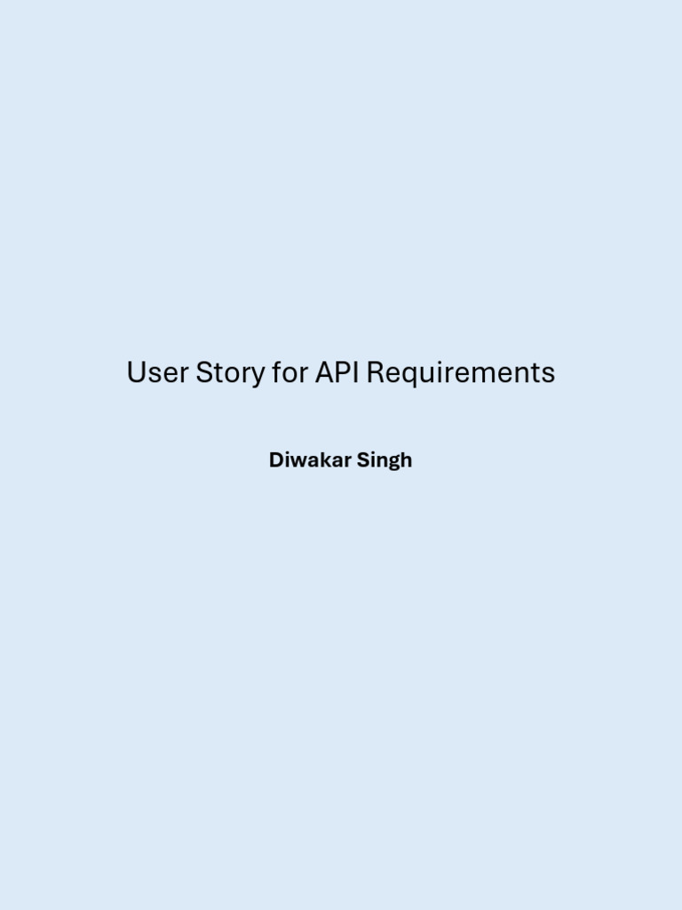 User Story For API Requirements | PDF | Data | Metadata