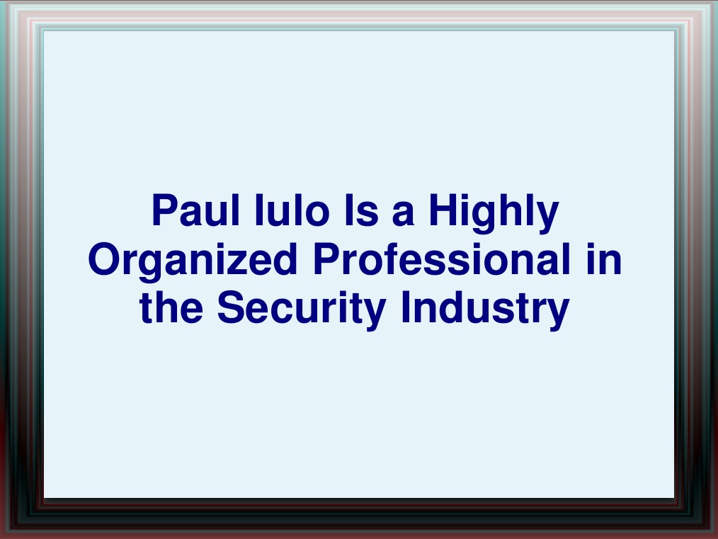 Paul Iulo: Security & Fire Safety Expert | PDF