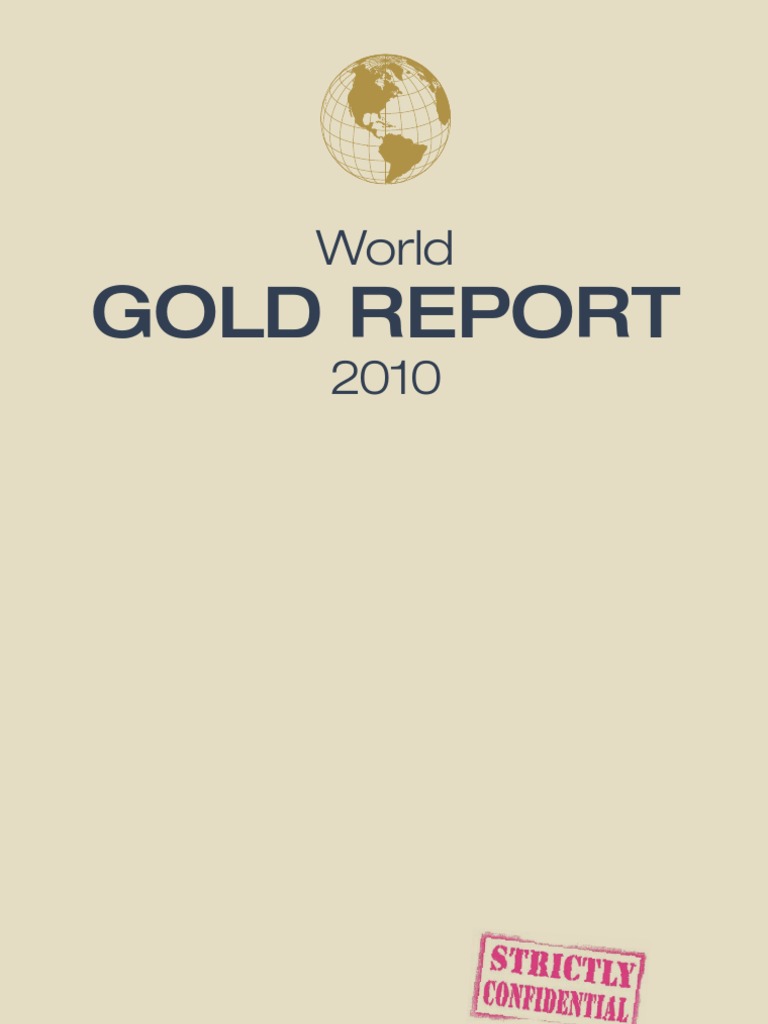 World Goldreport 2010 | PDF | United States Dollar | Gold As An Investment