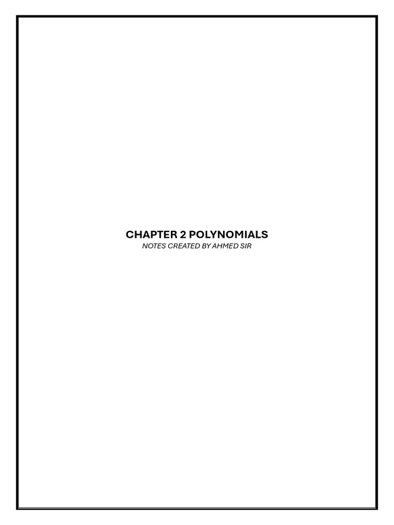 Chp 2 Polynomials Notes by Ahmed Sir | PDF | Polynomial | Factorization
