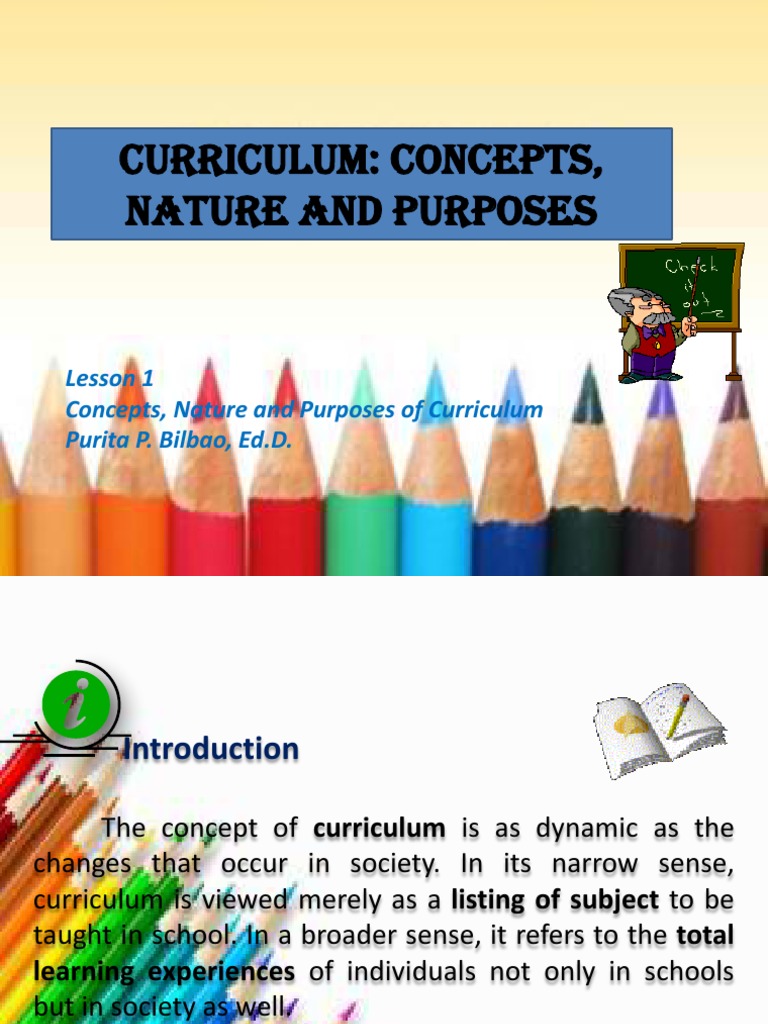 Curriculum Concepts, Nature and Purposes Curriculum Education Theory
