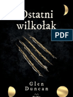 Glen Duncan, „Ostatni wilkołak” [fragment], Wydawnictwo Replika 2012