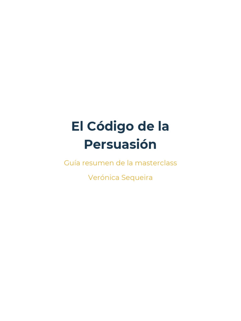 Guía El Código de La Persuasión VeroSequeira | PDF | Las emociones ...