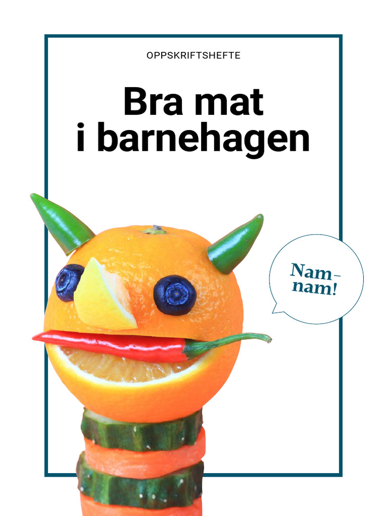 Bra Mat i Barnehagen – Råd, Tips Og Oppskrifter - Bokmål | PDF