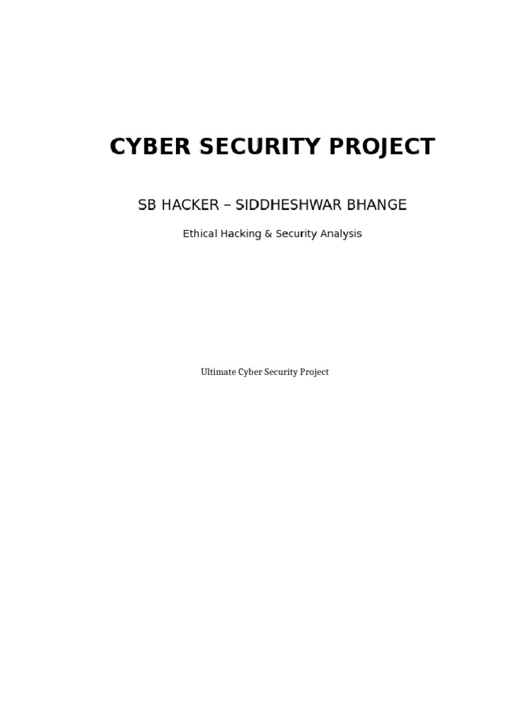 SB_HACKER_FINAL_CYBER_SECURITY_PROJECT_WITH_IMAGES | PDF | Security ...