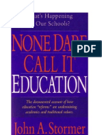 Stormer - None Dare Call It Education (How Schools Dumb Us Down) (1999)