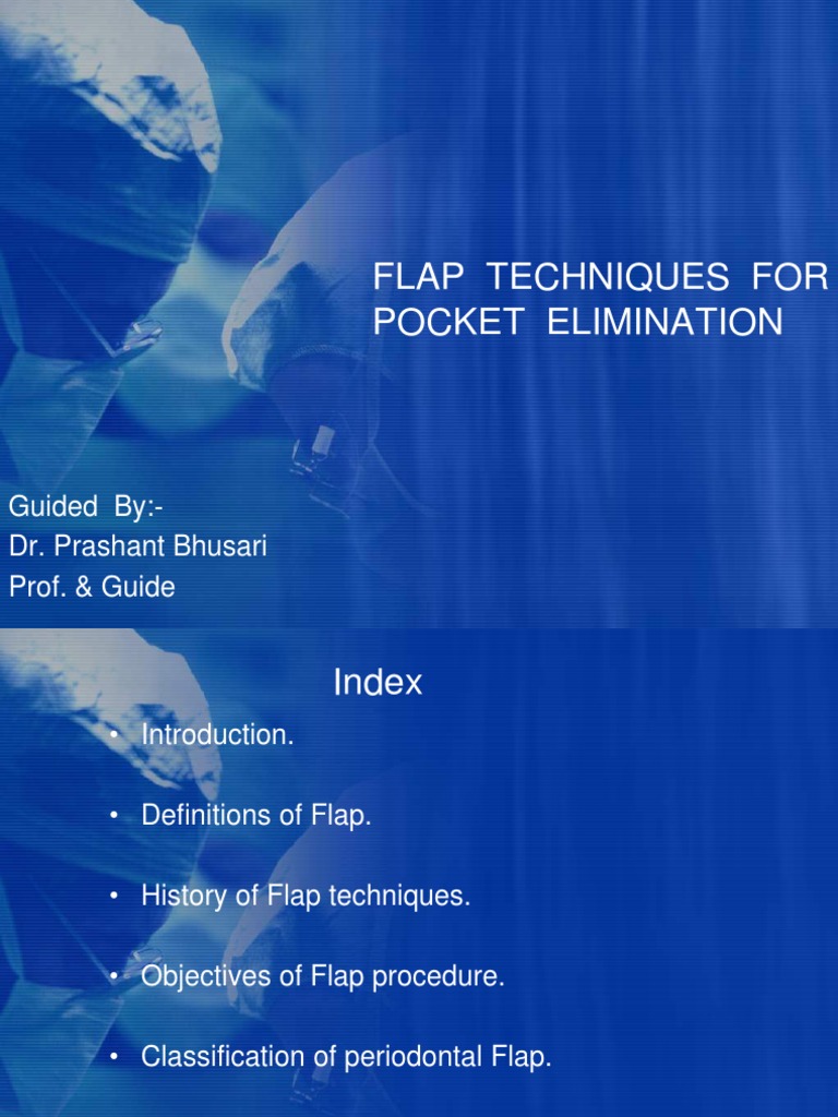 Periodontal Flap Techniques Overview | PDF | Periodontology | Surgery