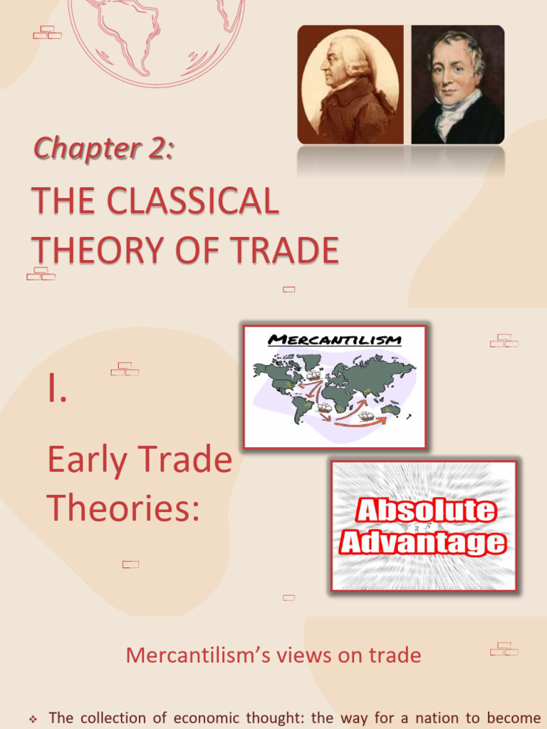 Chap2_Classical Trade Theory | PDF | Mercantilism | Comparative Advantage