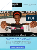 GI VE TO GET Campai GN: Sell 20 OTM Global WRI Stbands & Help Fund Your OWN Project