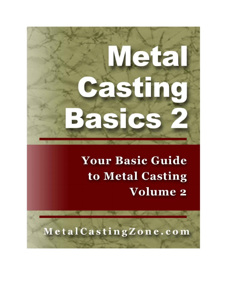 Metal Casting Basics Overview | PDF | Casting (Metalworking) | Foundry
