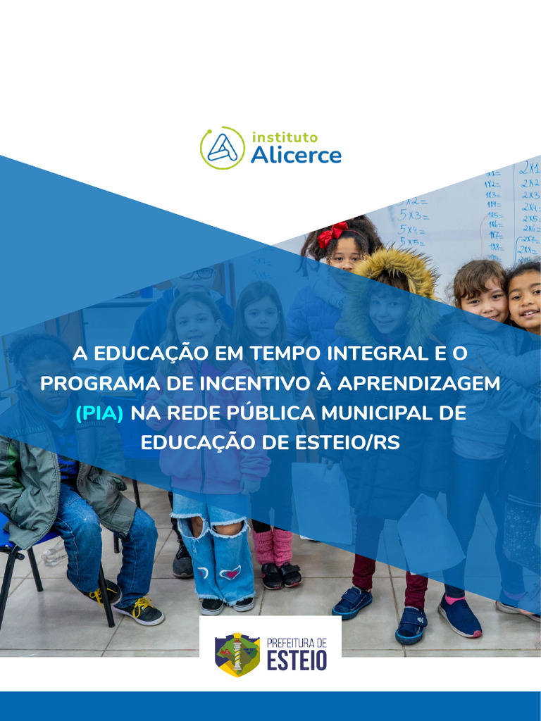 A Educação em Tempo Integral e o Programa de Incentivo À Aprendizagem ...