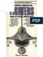 Barry C. Wheeler - An Illustrated Guide To Modern American Fighters & Attack Aircraft (1985)