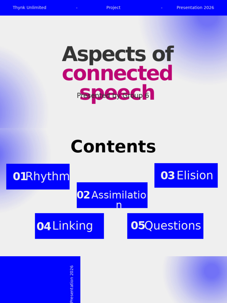 Group 6 Connected speech (1) | PDF | Stress (Linguistics) | Consonant