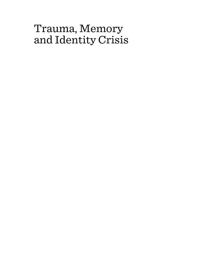 Trauma Memory and Identity Crisis Reimag | PDF | Psychological Trauma ...
