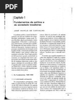 1.1.CARVALHO, José Murilo de. Fundamentos da política e da sociedade brasileiras