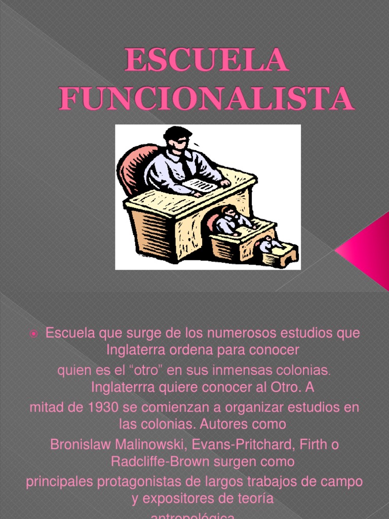 Escuela Funcionalista Antropología Sociedad