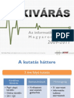 Kivárás: Az Informatika Helyzete Magyarországon 2009-2011 Előadás