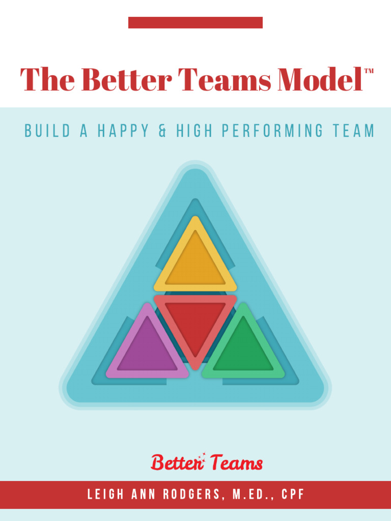 Better Teams Model eBook (1) | PDF | Leadership | Happiness