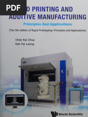 3D Printing and Additive Manufacturing Principles and Applications