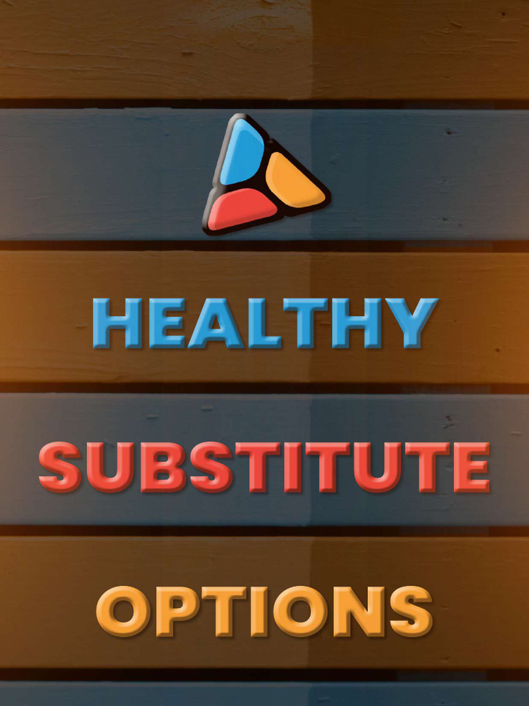 Healthy Substitute Options | PDF