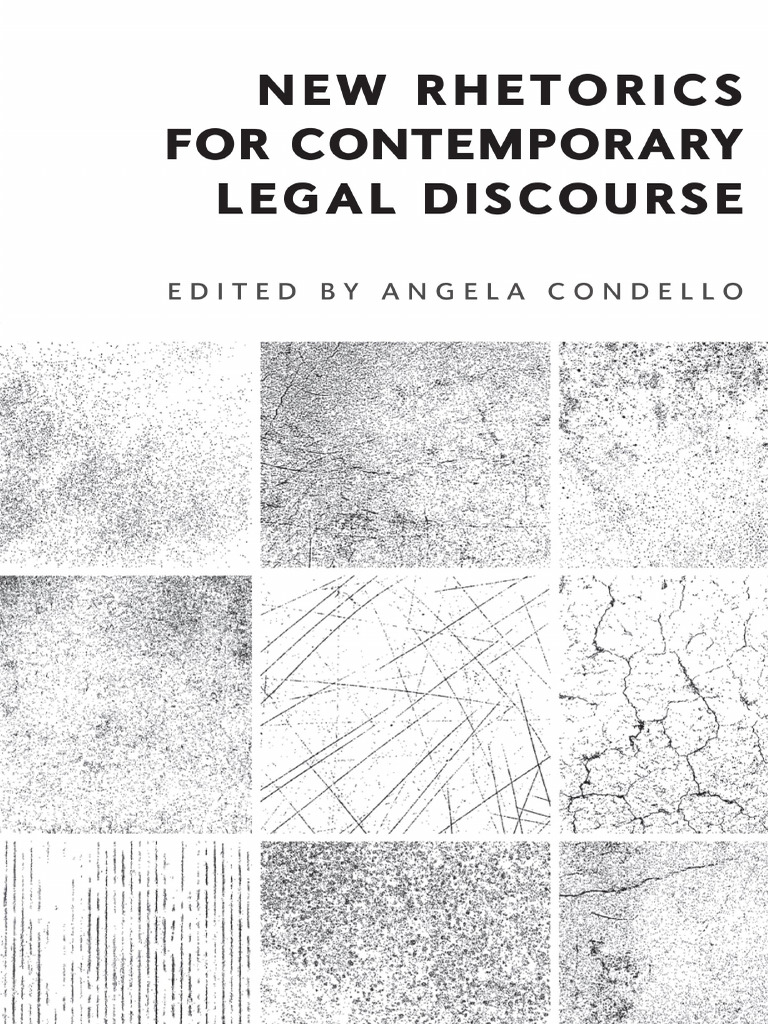 New Rhetorics for Contemporary Legal Discourse -- Angela Condello ...