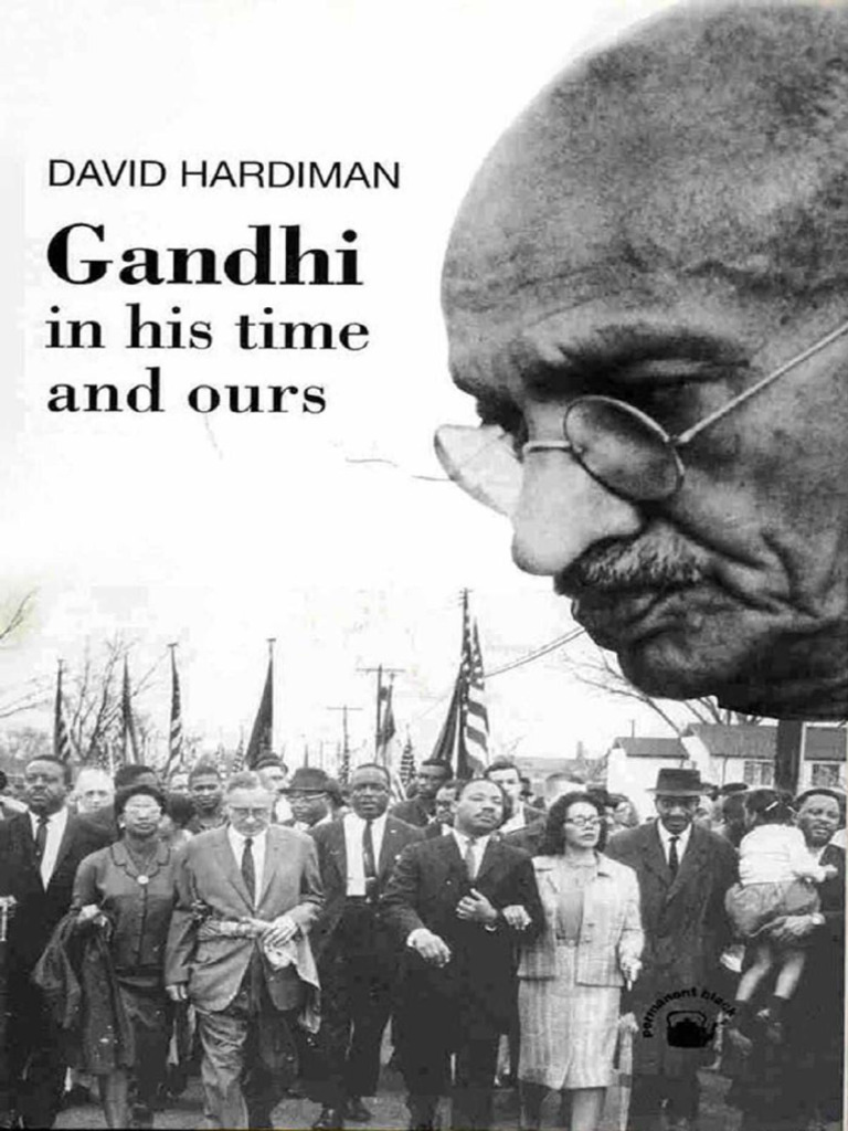 David Hardiman Gandhi in His Time and Ours | PDF | Mahatma Gandhi