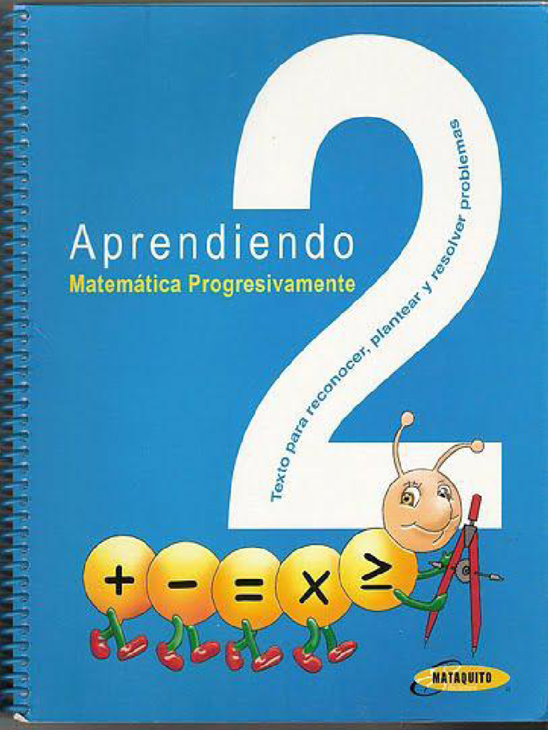 266852174-Mataquito-Aprendiendo-Matematicas-Progresivamente (1) | PDF