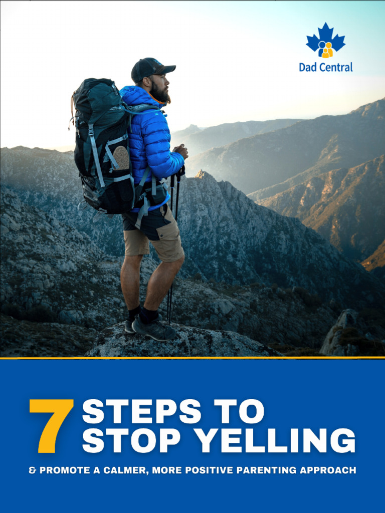 7 Steps to Stop Yelling Promote a Calmer More Positive Parenting ...
