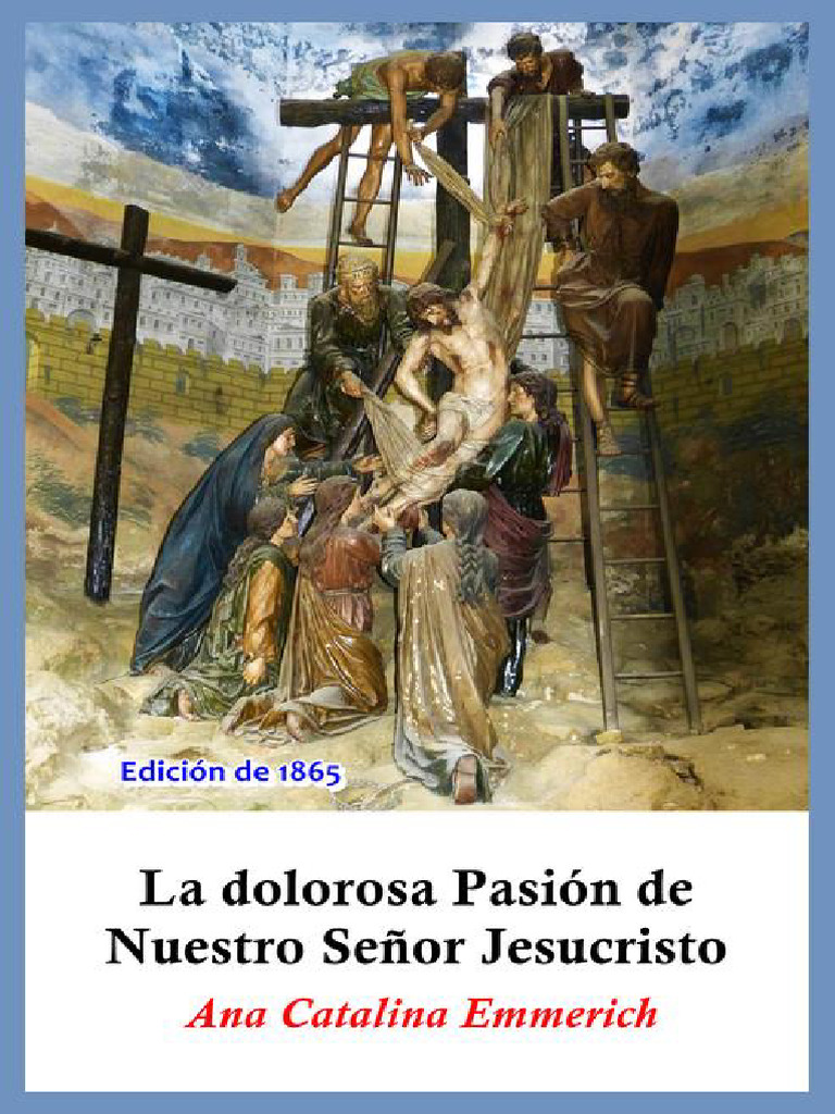 La Dolorosa Pasión de Nuestro Señor Jesucristo | PDF