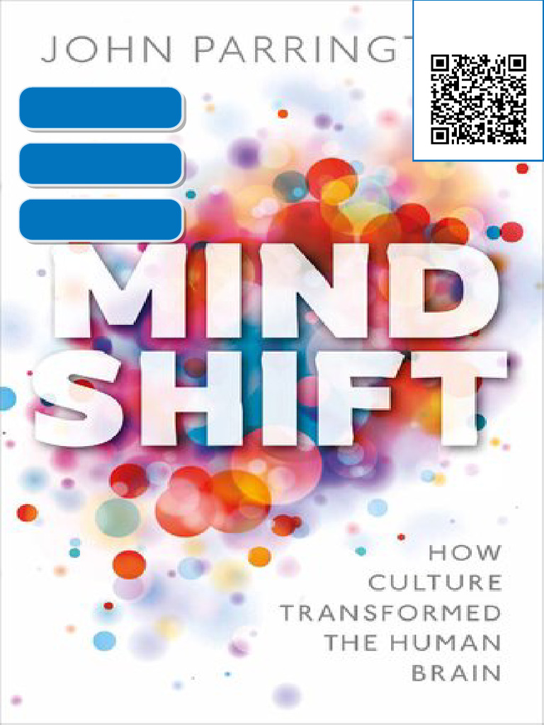 Mind Shift: How Culture Transformed the Human Brain John Parrington ...