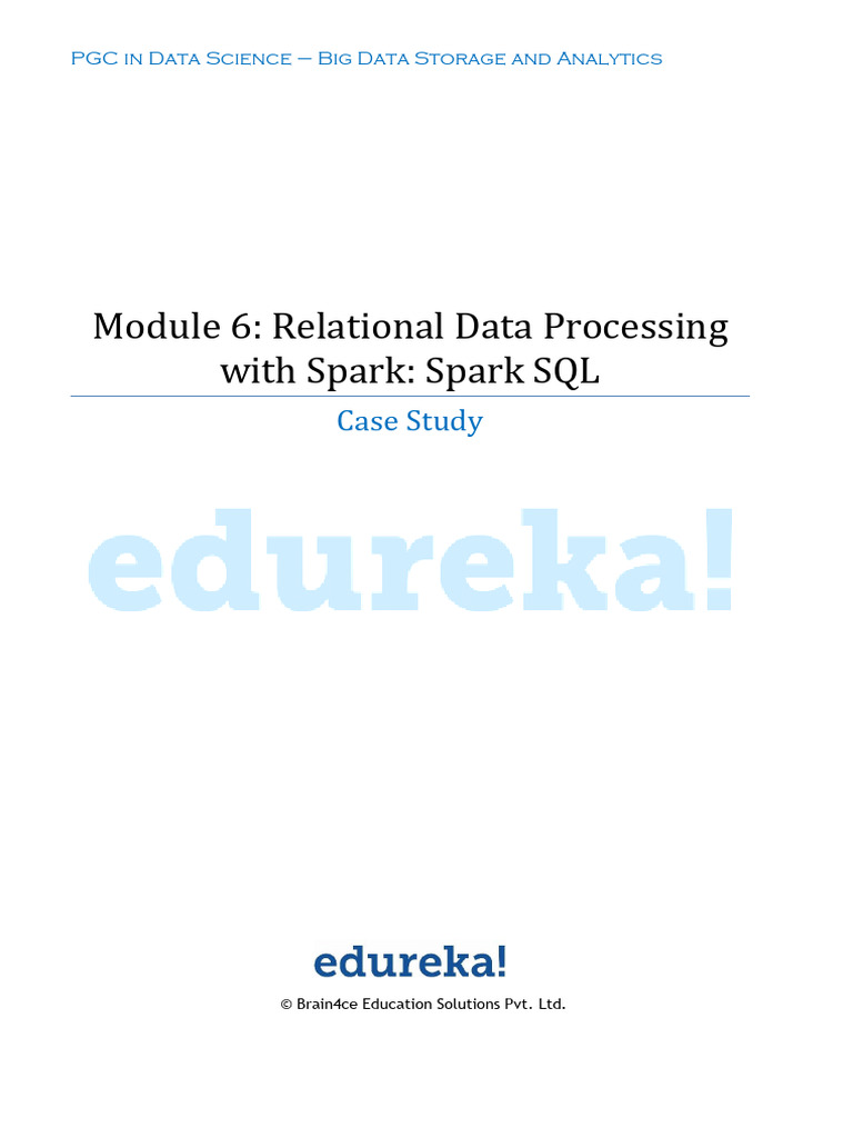 Module 6 Relational Data Processing With Spark Spark SQL Case Study ...