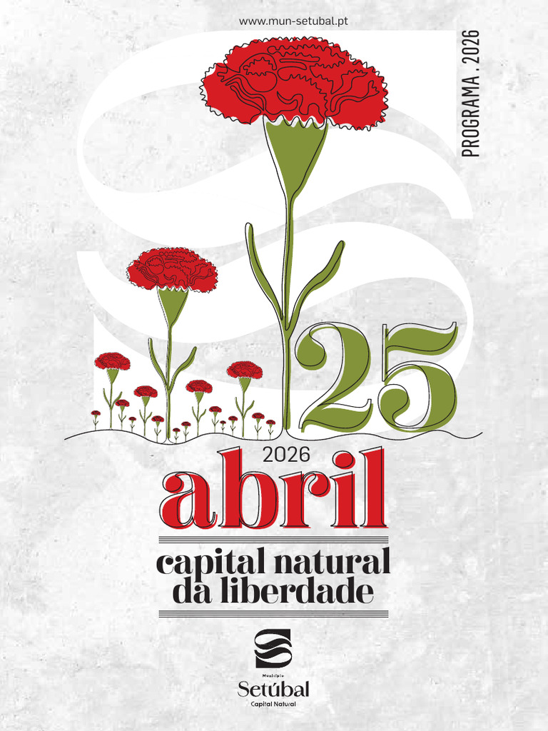 Programa 25 Abril - CM Setubal 2026 | PDF | Portugal | Democracia