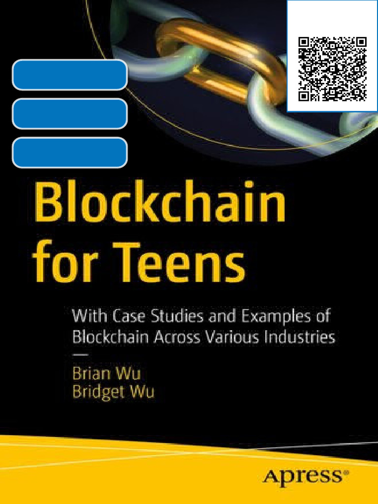 Blockchain for Teens: With Case Studies and Examples of Blockchain ...