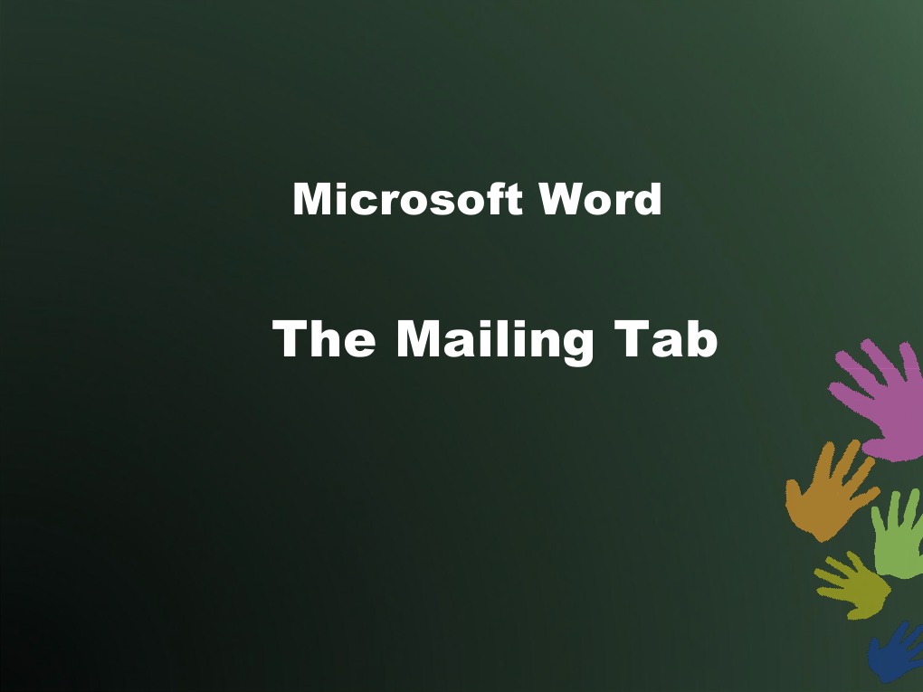 The Mailings tab in MS WORD Email Mail