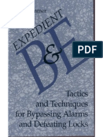 Expedient B&E - Tactics and Techniques for Bypassing Alarms and Defeating Locks