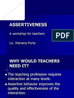 Assertiveness: A Workshop For Teachers Lic. Mariana Porta