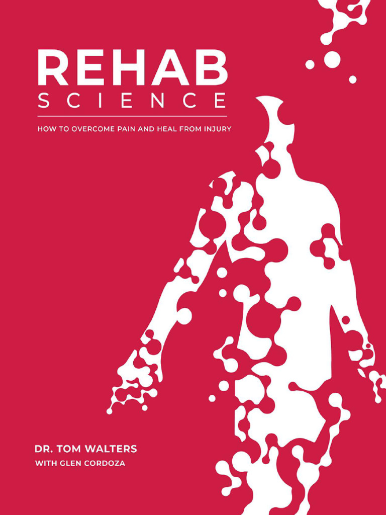 Free Download PDF Tom Waters Rehab Science How To Overcome Pain | PDF