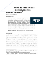 O QUÊ, Como e de Onde "Se Diz": Reflexões Discursivas Sobre Escritas Escolares