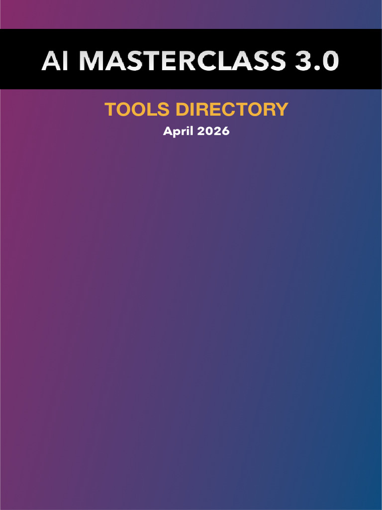 AI Masterclass 3.0 AI Tools Directory - April 2026 | PDF | Artificial ...