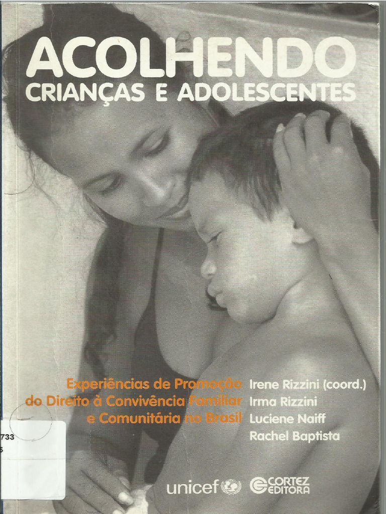 Acolhendo Crianças e Adolescentes - Irene Rizzini | PDF