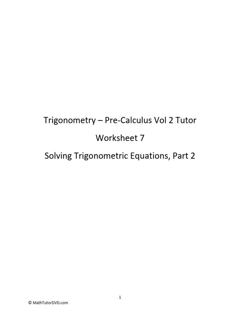 Trig+and+PreCalculus+Tutor+ +Vol+2+ +Worksheet+7+ +Solving+Trig ...