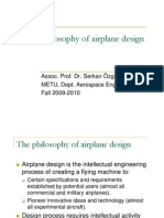 The Philosophy of Airplane Design: Assoc. Prof. Dr. Serkan Özgen METU, Dept. Aerospace Eng. Fall 2009-2010