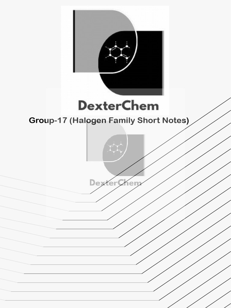 Group-17 Short Notes - DexterChem | PDF | Chlorine | Bleach