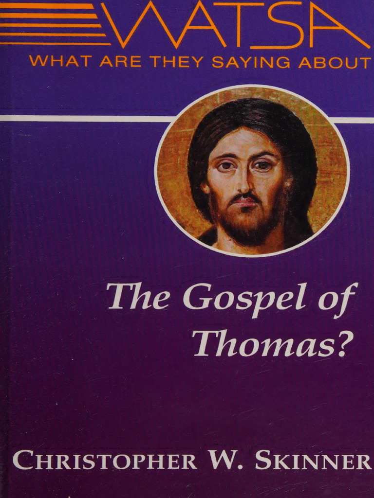 What Are They Saying about the Gospel of Thomas | PDF | Gospel Of ...