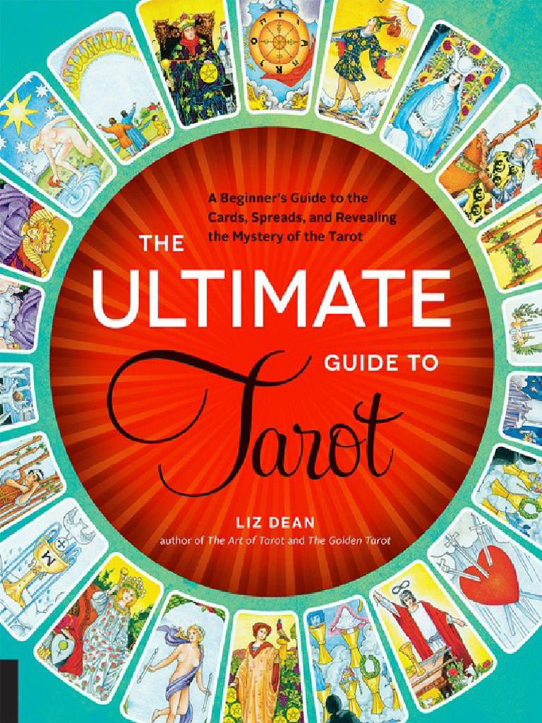 The Ultimate Guide To Tarot - A Beginner TR | PDF
